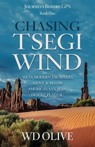 Chasing Tsegi Wind