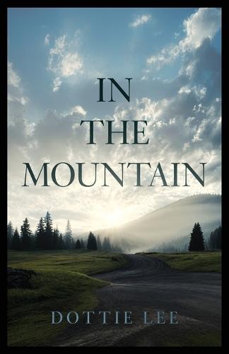 In the Mountain
