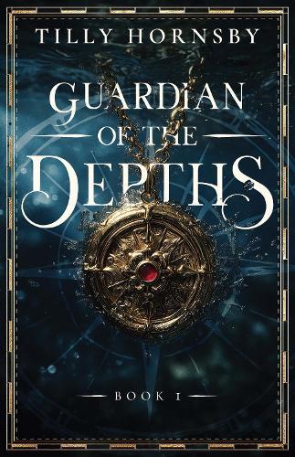 Guardian of the Depths: Book I