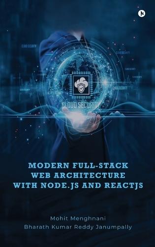 Modern Full-Stack Web Architecture with Node.js and ReactJS