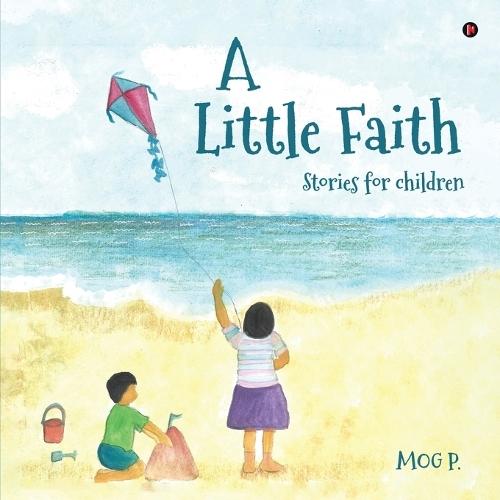 A Little Faith: Stories for children