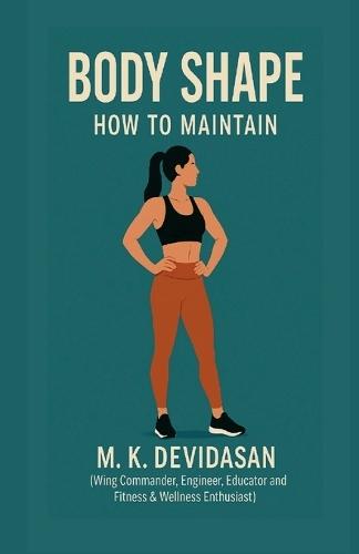 Body Shape: How to Maintain