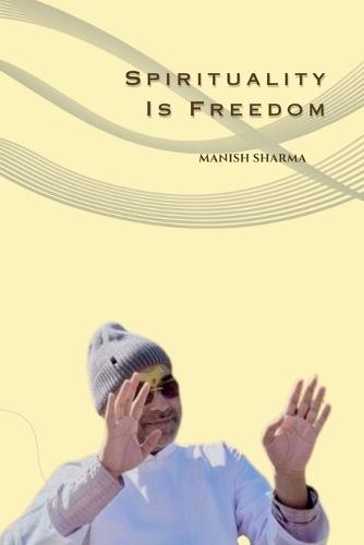 Spirituality Is Freedom