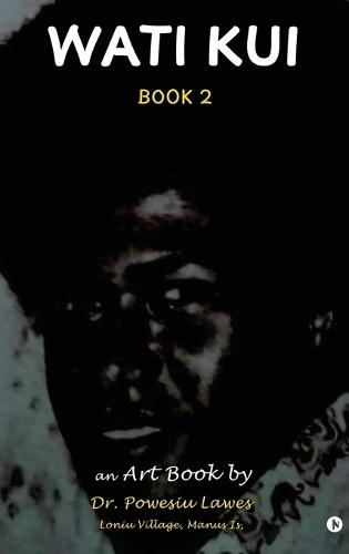 Wati Kui: Book 2