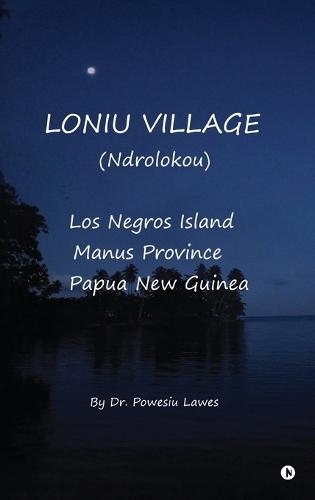 Loniu Village: (Ndrolokou)