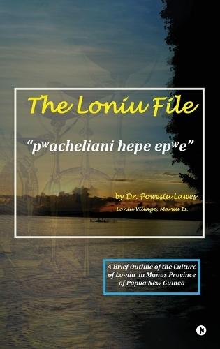 The Loniu File