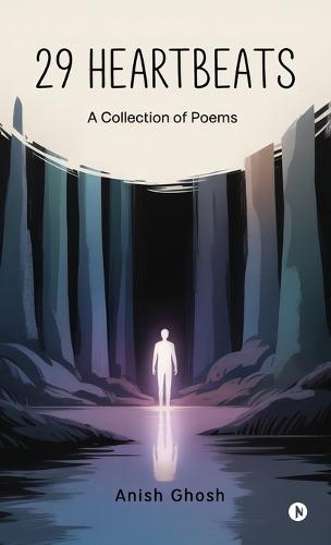 29 Heartbeats: A Collection of Poems