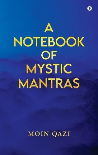 A Notebook Of Mystic Mantras