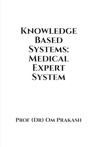Knowledge Based Systems: Medical Expert System