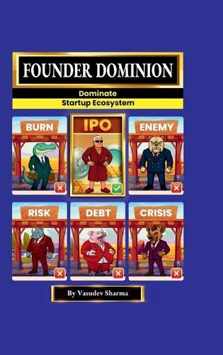 Founder Dominion: Dominate Startup Ecosystem