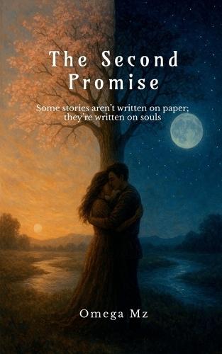 The Second Promise: Some stories aren't written on paper; they're written on souls