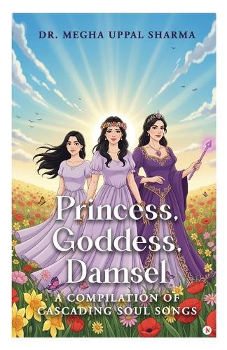 Princess, Goddess, Damsel; A Compilation of Cascading Soul Songs