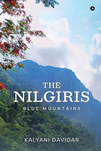 The Nilgiris: Blue Mountains