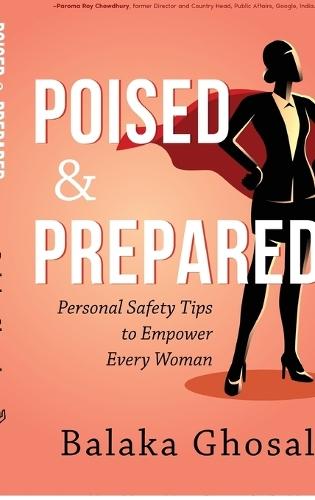 Poised and Prepared: Personal Safety Tips to Empower Every Woman