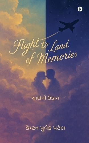 Flight To Land Of Memories