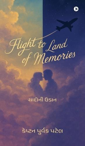 Flight To Land Of Memories