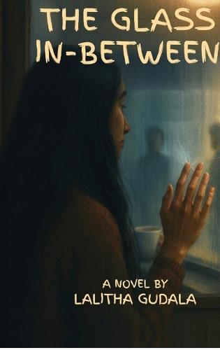 The Glass In-Between