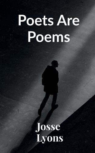 Poets Are Poems