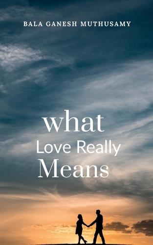 What Love Really Means