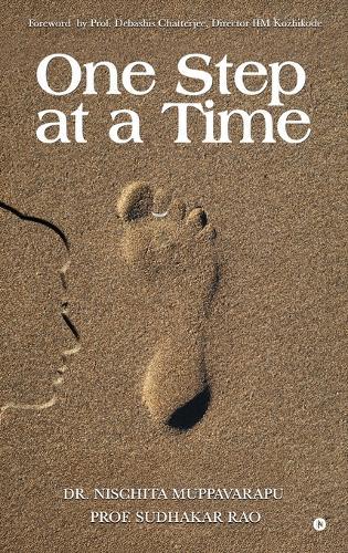 One Step at a Time: Foreword by Prof. Debashis Chatterjee, Director IIM Kozhikode