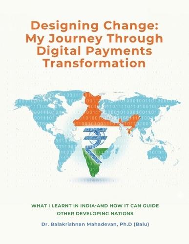 Designing Change: My Journey Through Digital Payments Transformation