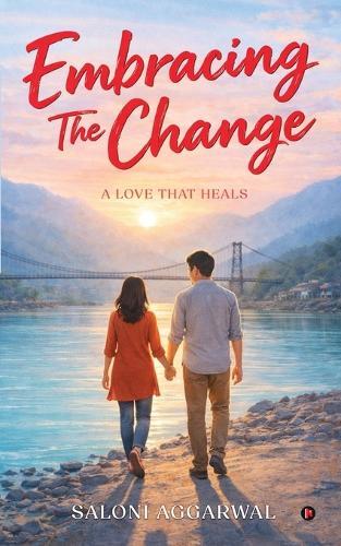 Embracing The Change: A Love That Heals