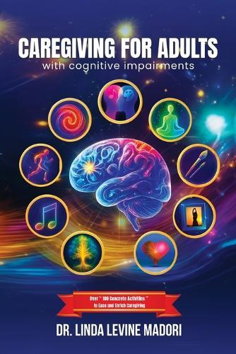 Caregiving for Adults with Cognitive Impairments