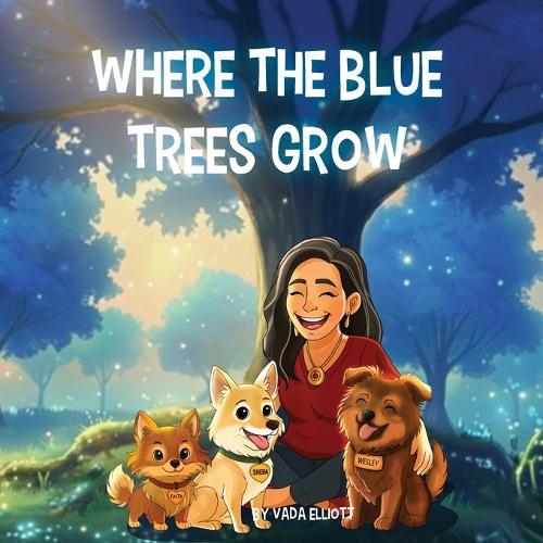 Where the Blue Trees Grow