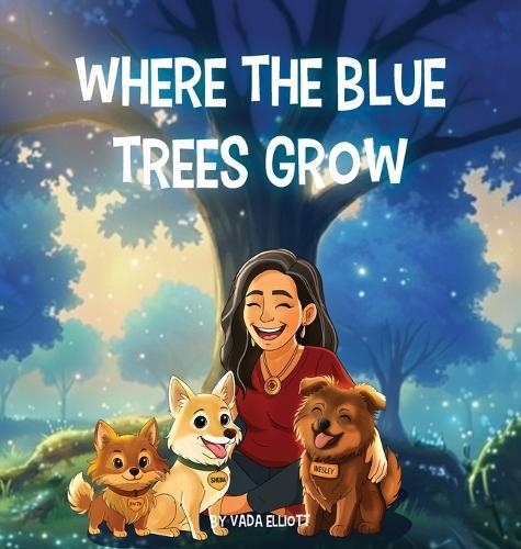 Where the Blue Trees Grow