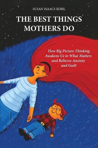 The Best Things Mothers Do