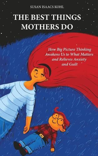 The Best Things Mothers Do