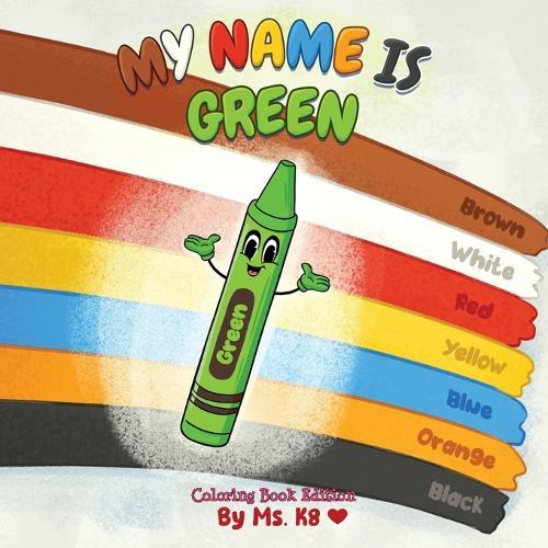 My Name is Green: Coloring Book Edition