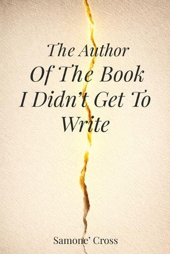 The Author Of The Book I Didn't Get To Write