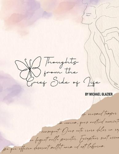 Thoughts From the Grief Side of Life