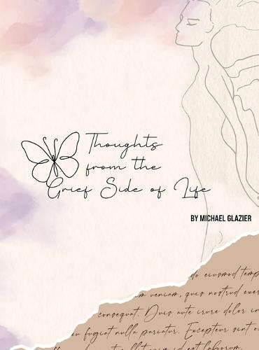 Thoughts From the Grief Side of Life