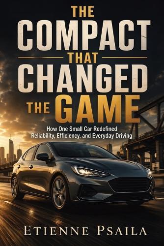 The Compact That Changed the Game: How One Small Car Redefined Reliability, Efficiency, and Everyday Driving