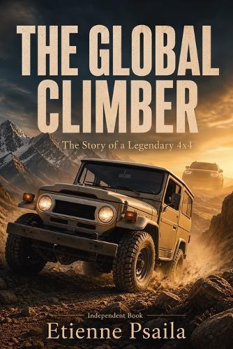 The Global Climber: The Story of a Legendary 4x4