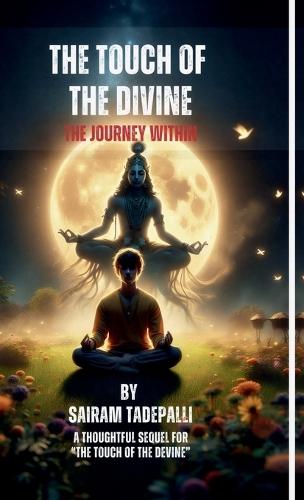The Touch of the Divine: The Journey Within