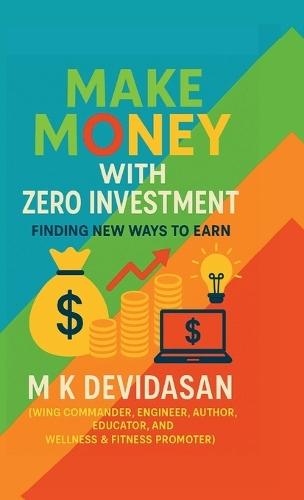 Make Money with Zero Investment: Finding New Ways to Earn