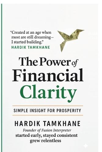 The Power of Financial Clarity: Simple Insight for Prosperity