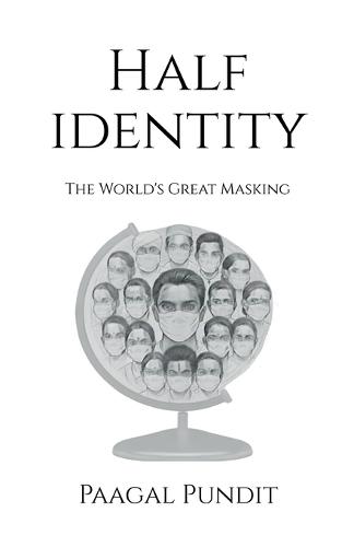Half Identity: UnMasking the Mask