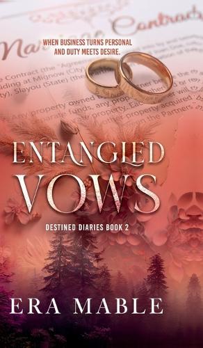 Entangled Vows: Destined Diaries Book 2
