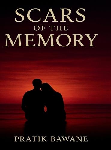 Scars of the Memory
