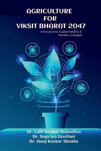 Agriculture for Viksit Bharat 2047