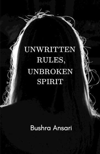 Unwritten Rules, Unbroken Spirit