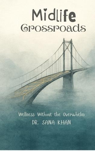 Midlife Crossroads: Wellness Without the Overwhelm
