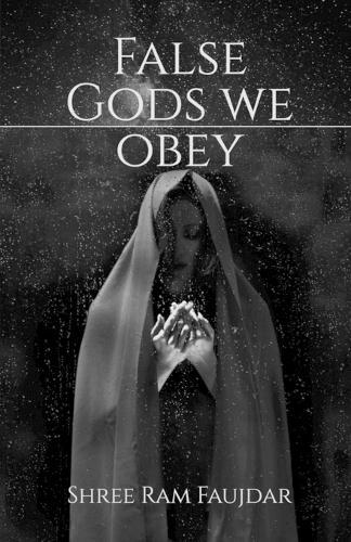 False Gods We Obey