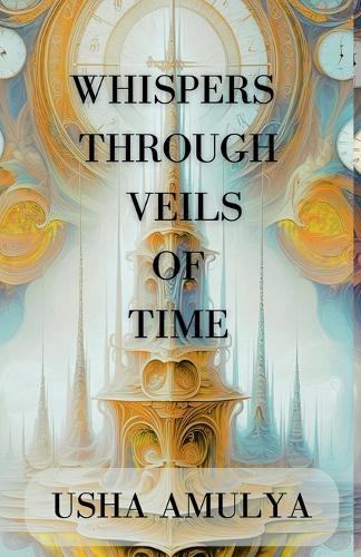 Whispers Through Veils of Time