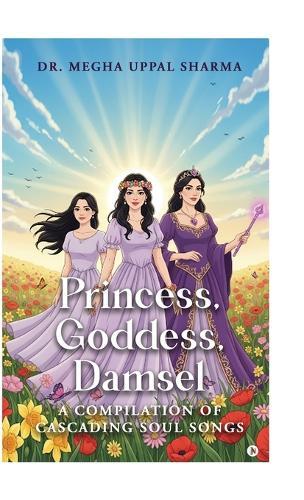 Princess, Goddess, Damsel; A Compilation of Cascading Soul Songs