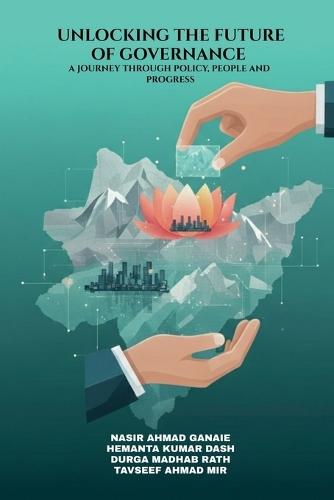 Unlocking the Future of Governance: A Journey Through Policy, People and Progress